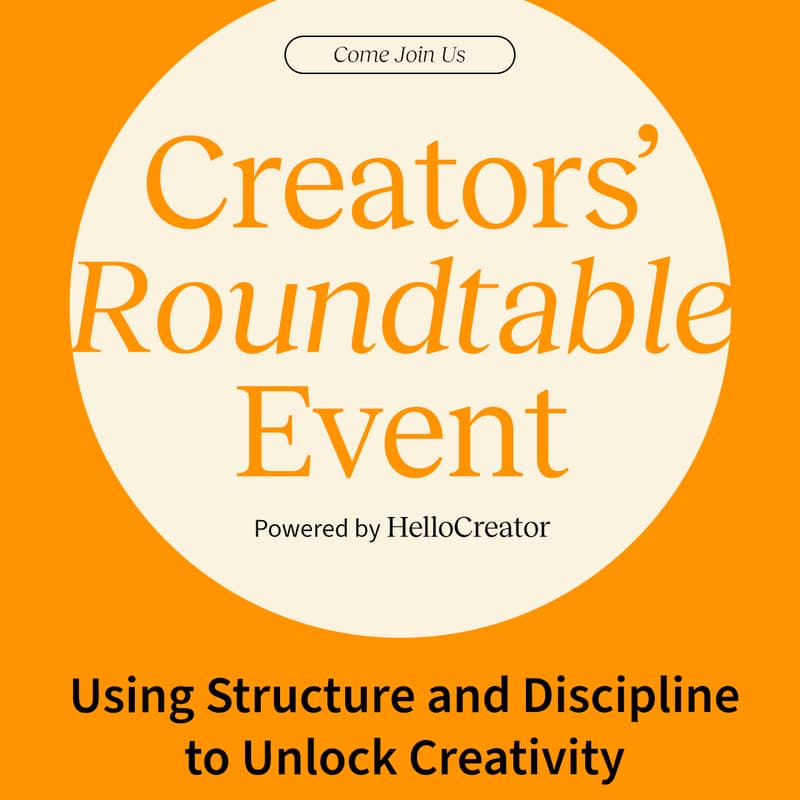 Cover Image for "Using Structure and Discipline to Unlock Creativity": HelloCreator's  Roundtable with Podcaster Isabella Sanchez Castañeda
