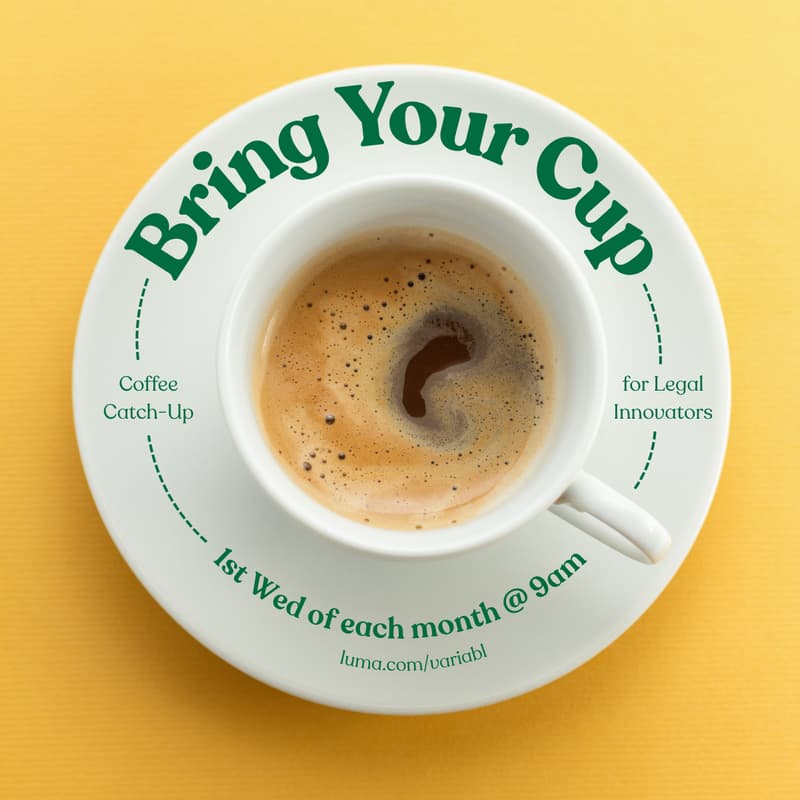 Cover Image for "Bring Your Cup" Coffee Catch-Up for Legal Innovators