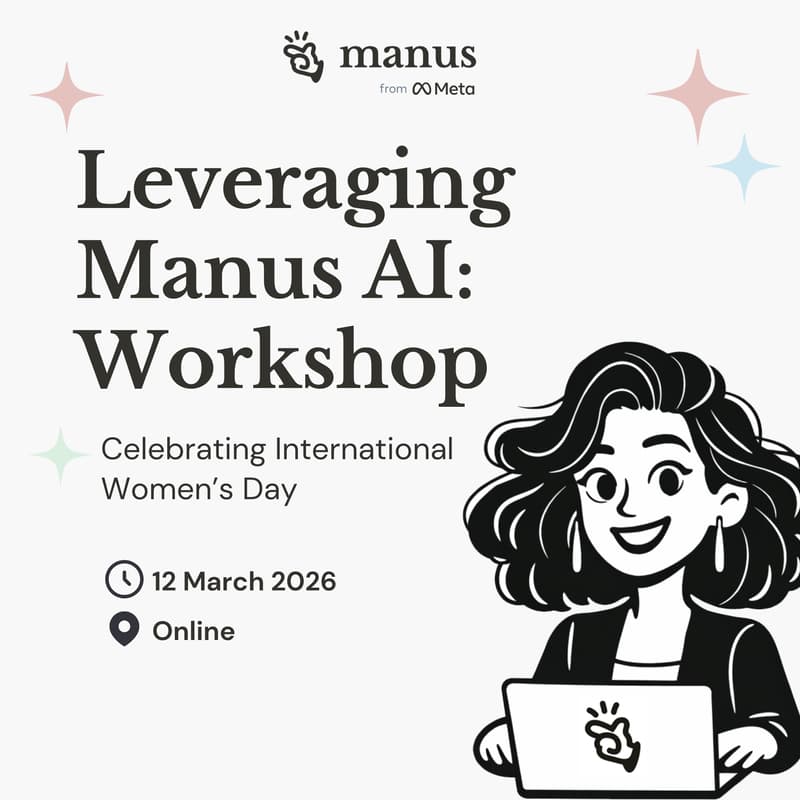 Cover Image for #Manus4Her: How to Leverage Manus AI in 2026