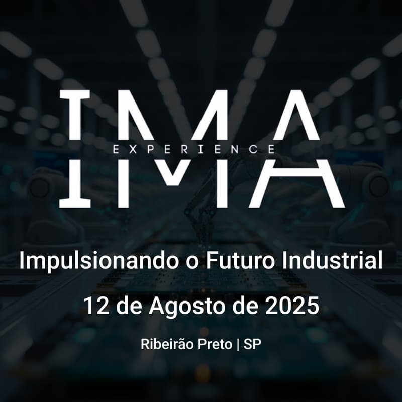 Cover Image for IMA Experience - Impulsionando o Futuro Industrial