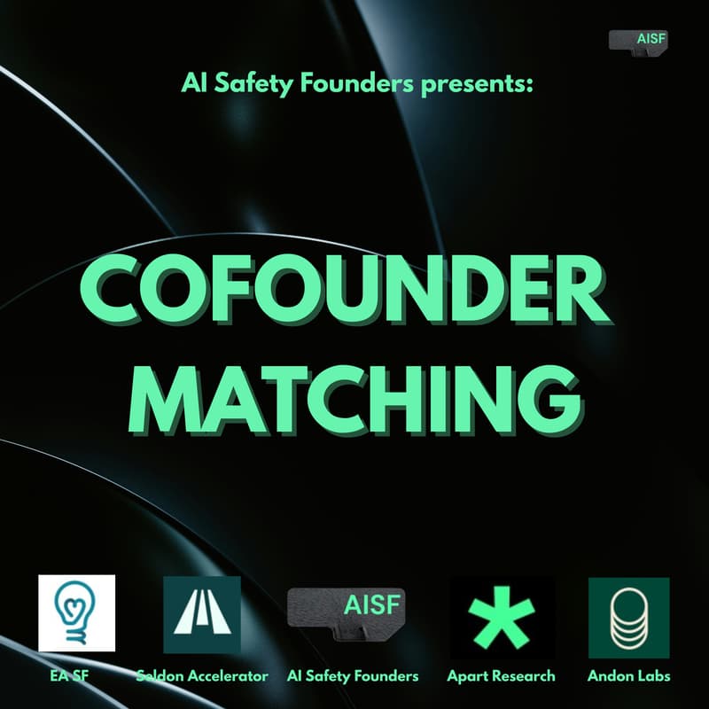 Cover Image for AI Safety Co-Founder Matching
