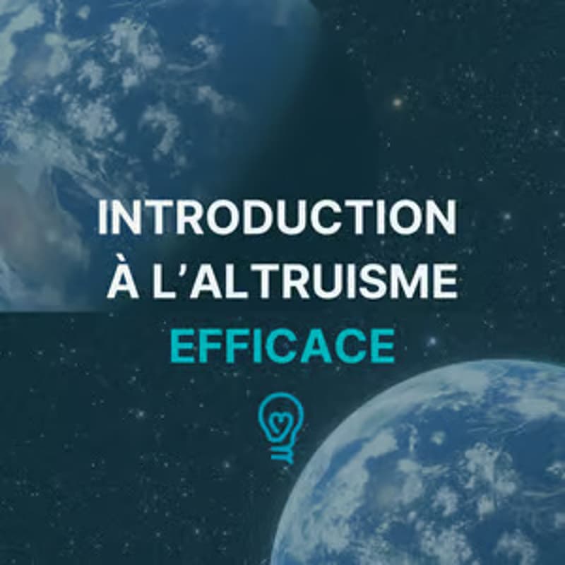 Cover Image for Ateliers d'introduction à l'altruisme efficace💡