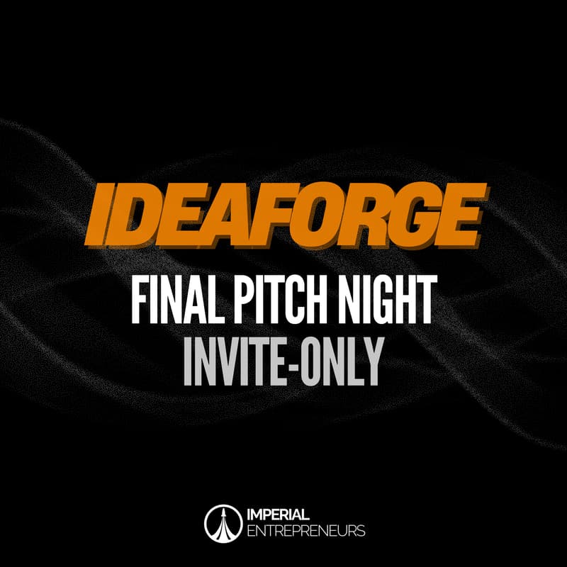 Cover Image for Imperial IdeaForge Final Pitch Night 🚀