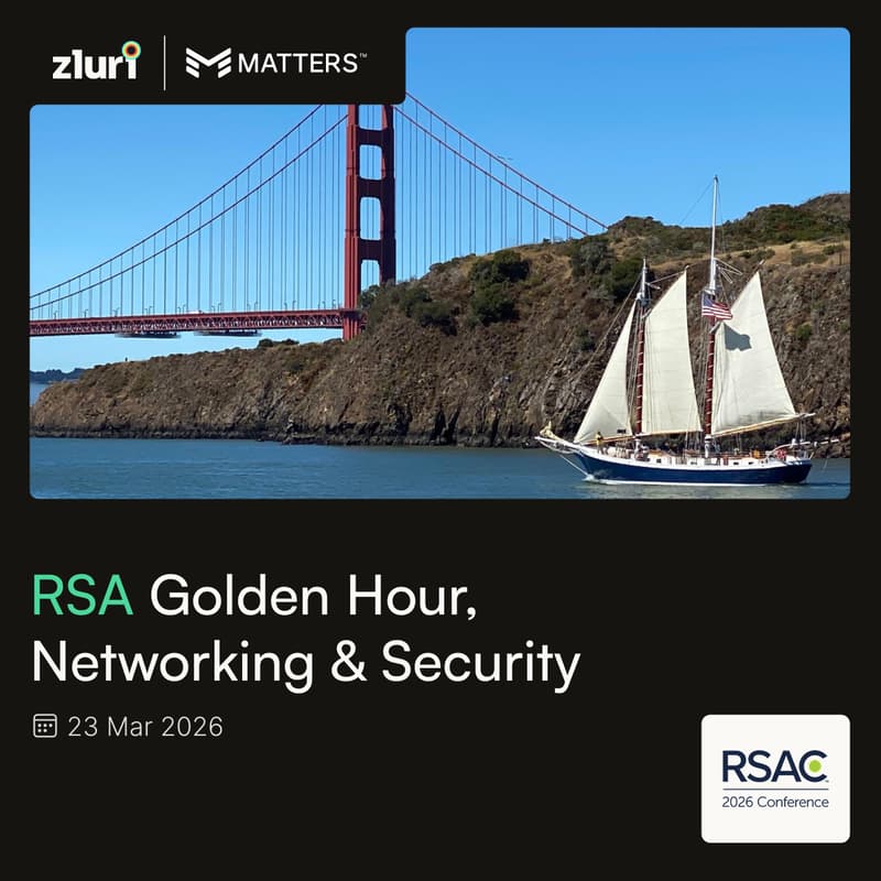 Cover Image for Zluri x Matters.ai - RSA Golden Hour, Networking & Security