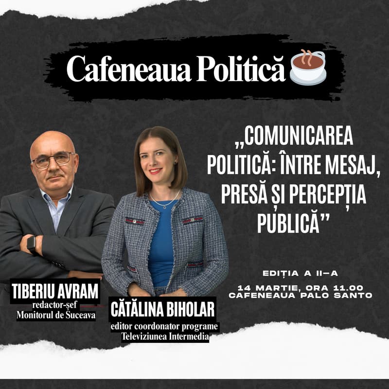 Cover Image for ☕ Cafeneaua Politică: „Comunicarea politică” - Tiberiu Avram și Cătălina Biholar