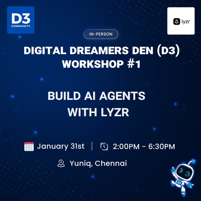 Cover Image for Digital Dreamers Den (D3) X Lyzr Workshop #1