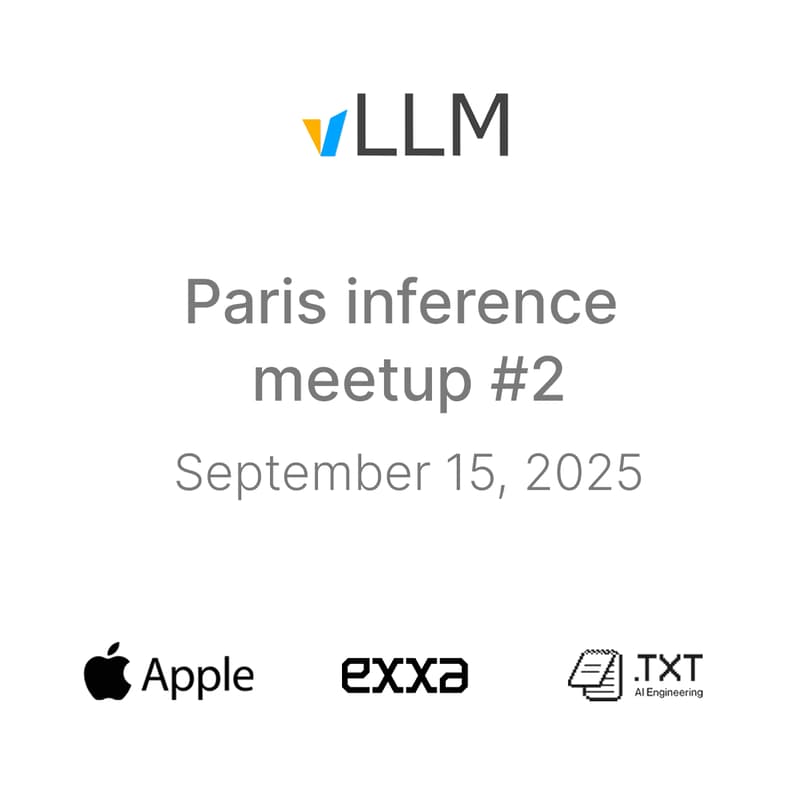 Cover Image for Paris inference & vLLM meetup #2