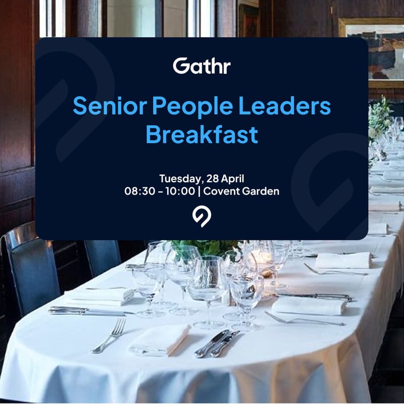 Cover Image for Gathr's Senior People Leaders Breakfast