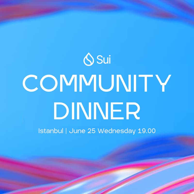 Cover Image for Sui VIP Community Dinner Istanbul