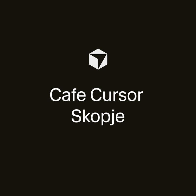 Cover Image for Cafe Cursor Skopje