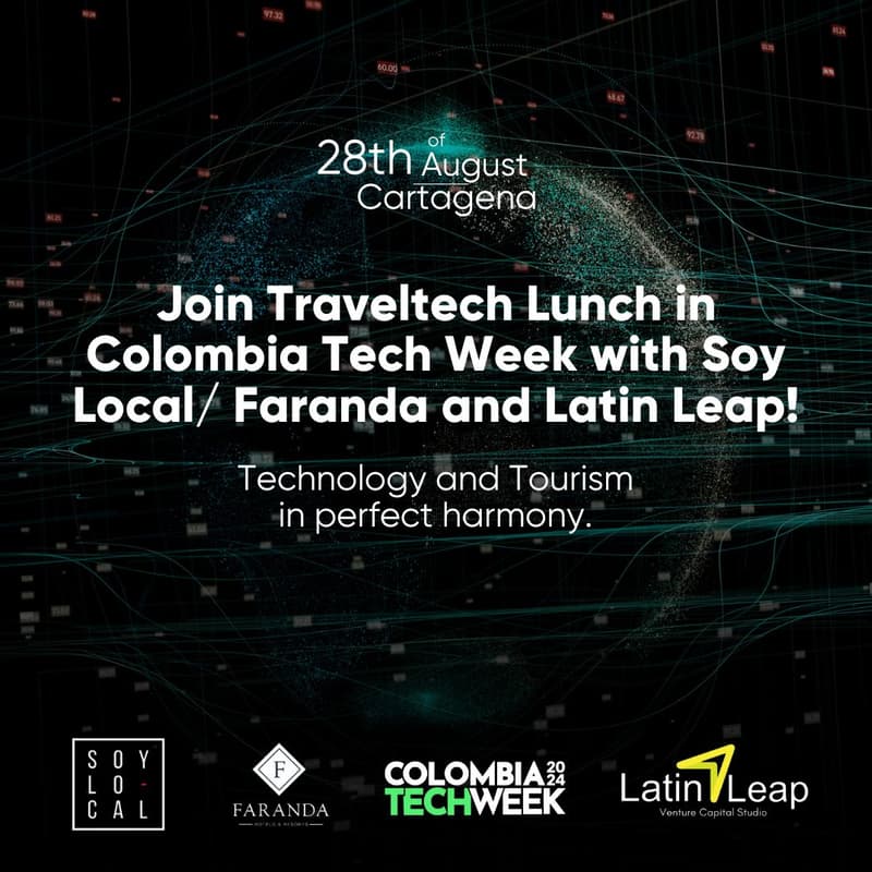 Cover Image for Traveltech Lunch con Soy Local/ Faranda & Latin Leap #ColombiaTechWeek