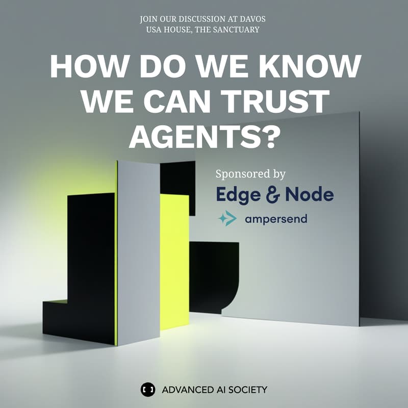 Cover Image for How Do We Know We Can Trust Agents? Panel at Davos, USA House sponsored by Edge and Node