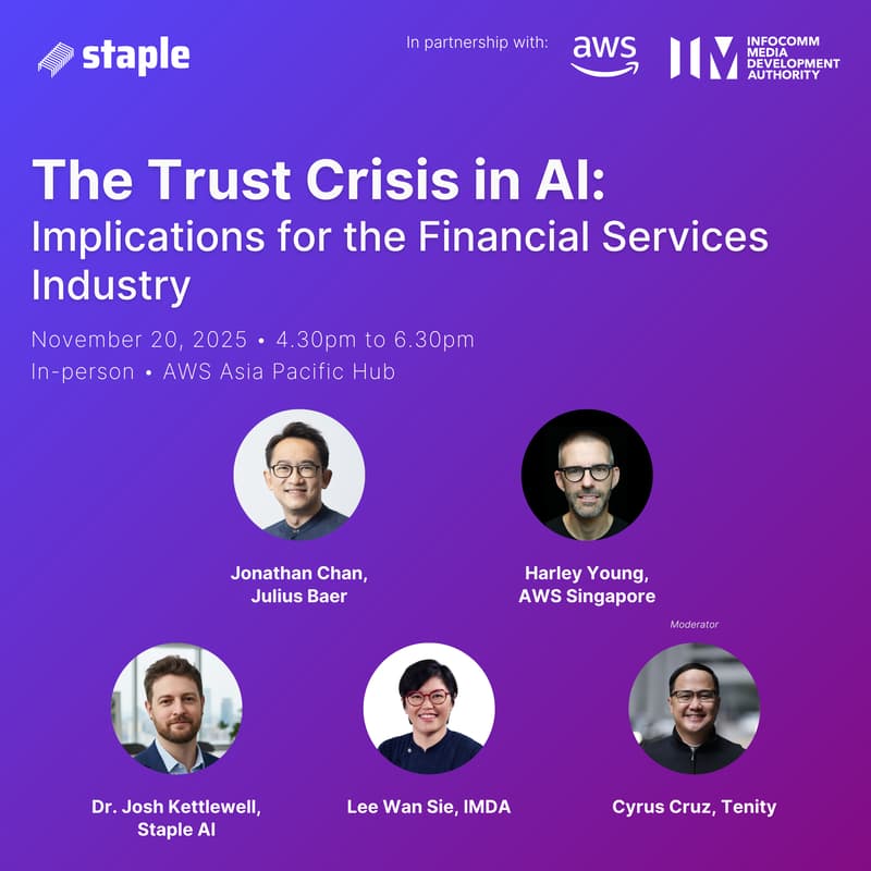 Cover Image for Staple x AWS x IMDA - The Trust Crisis in AI: Implications for the Financial Services Industry