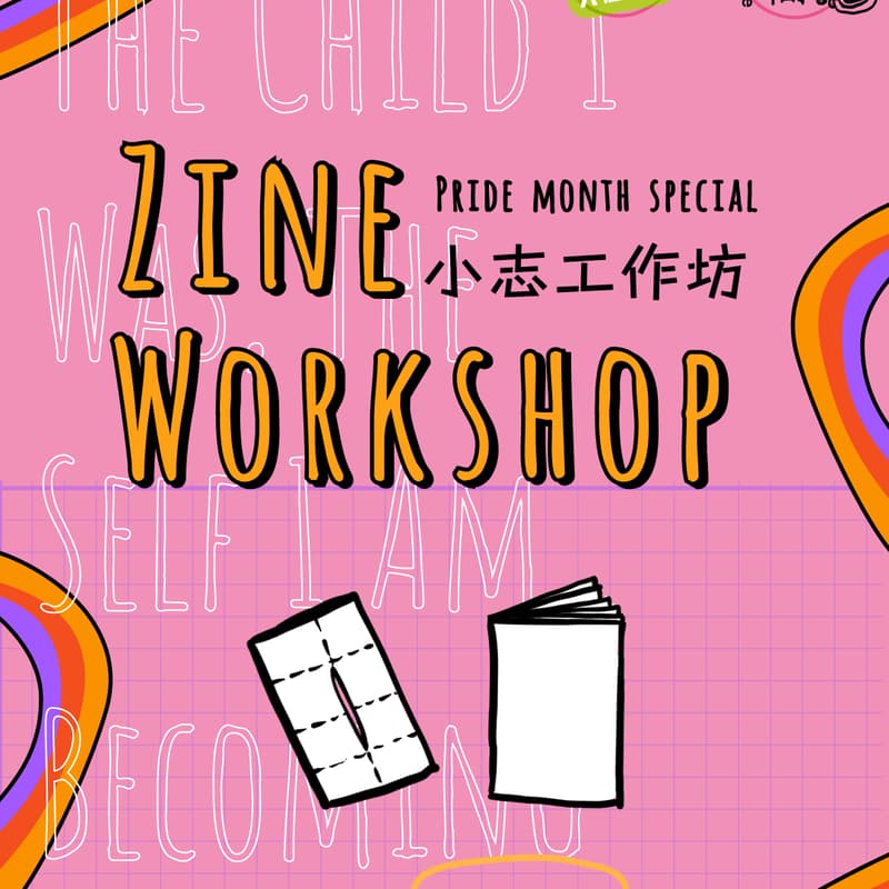 Cover Image for Zine workshop - The Child I Was, The Self I Am Becoming 🌈📚