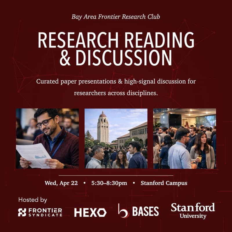 Cover Image for Bay Area Frontier Research Club | Stanford University (dinner + discussion)
