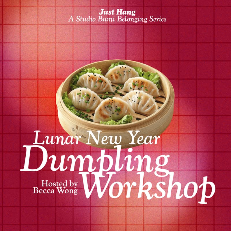 Cover Image for Just Hang: LNY Dumpling Workshop