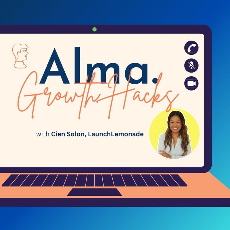 Cover Image for Alma Growth Hacks | Building Operational Leverage with AI with Cien Solon