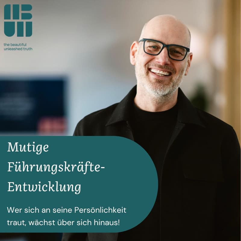 Cover Image for Mutige Führungskräfte-Entwicklung: Wer sich an seine Persönlichkeit traut, wächst über sich hinaus!