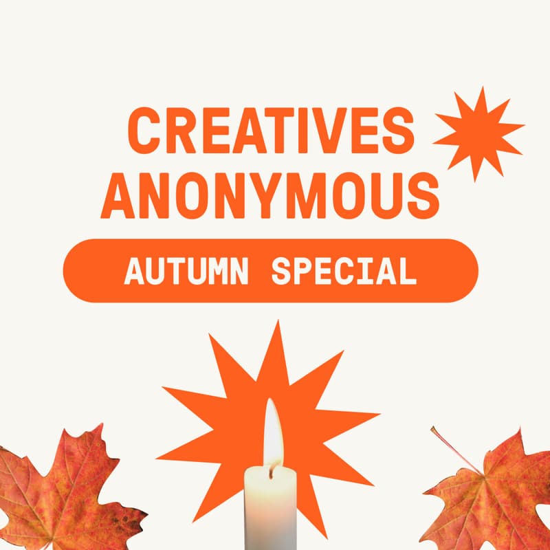 Cover Image for Creatives Anonymous: The Power of Autumn 🍁