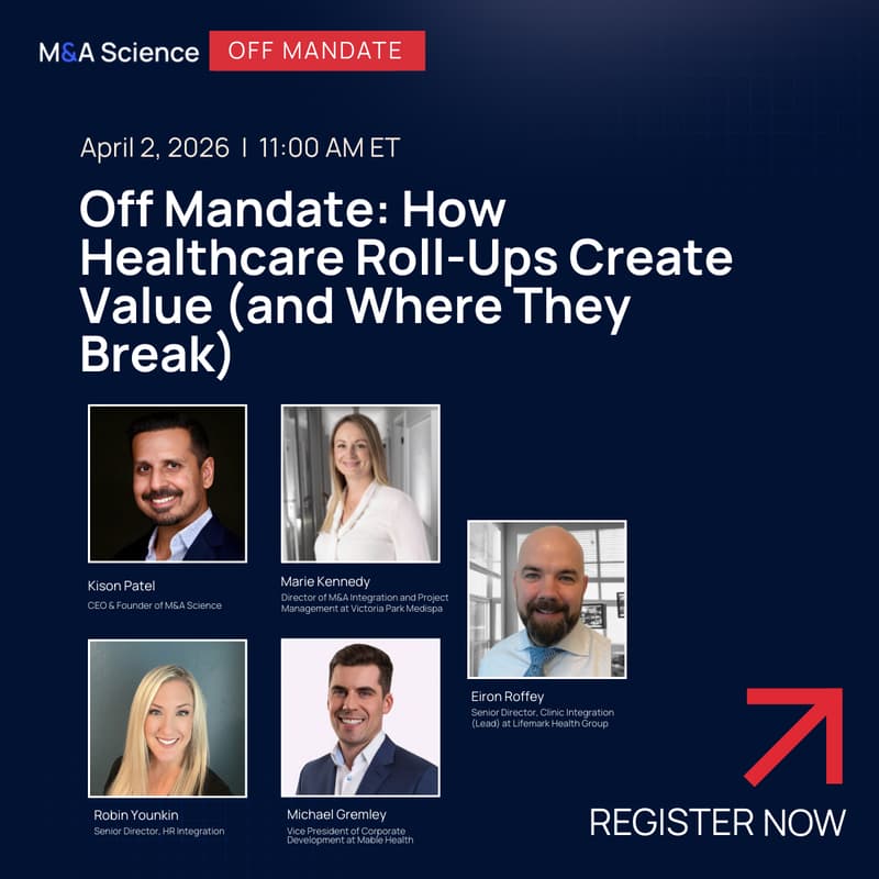 Cover Image for Off Mandate: How Healthcare Roll-Ups Create Value (and Where They Break)