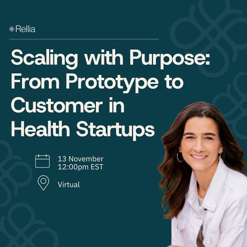 Cover Image for Scaling with Purpose: From Prototype to Customer in Health Startups