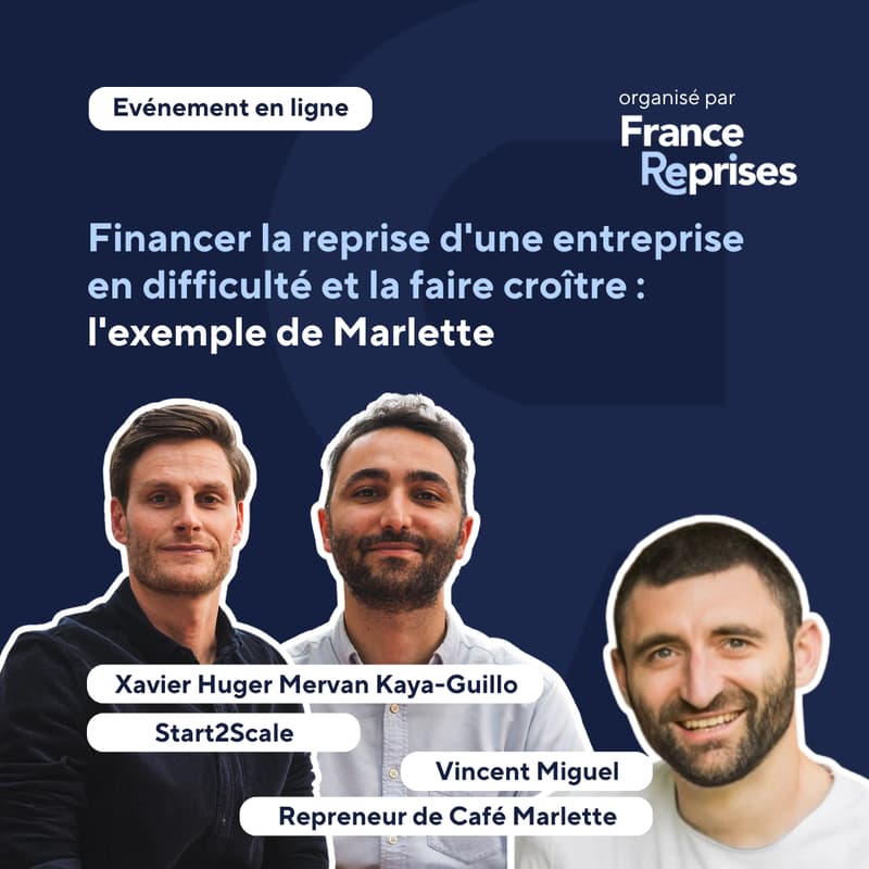 Cover Image for Financer la reprise d'une entreprise en difficulté et la faire croître : l'exemple de Marlette