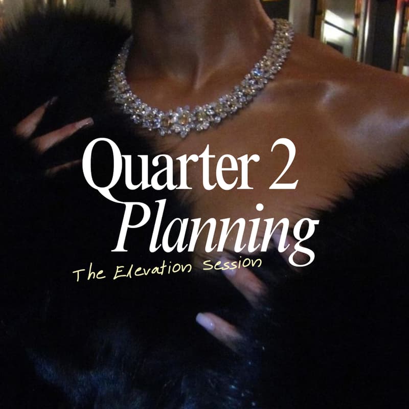 Cover Image for The Elevation Session: Q2 Planning