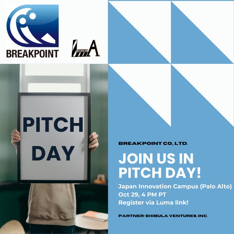 Cover Image for PITCH DAY Palo Alto, Silicon Valley-Tokyo Startup Nexus Presented by Breakpoint #TechCrunch2025