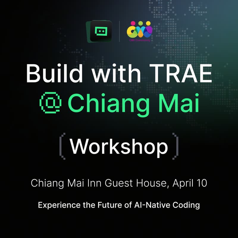 Cover Image for Build with TRAE @Chiang Mai Workshop