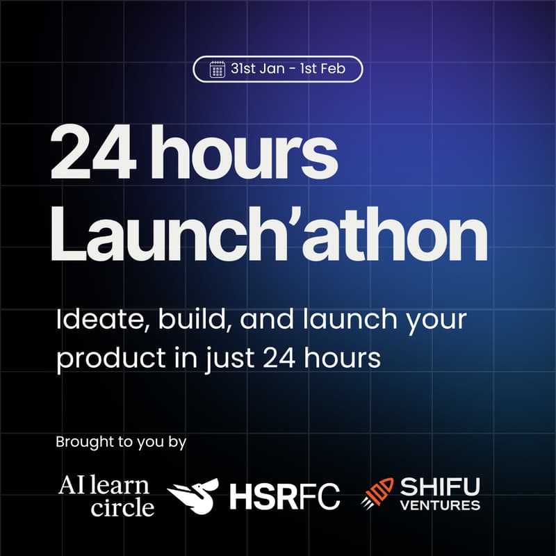 Cover Image for 24 hours Launch’athon: Ideate, build, and launch your product