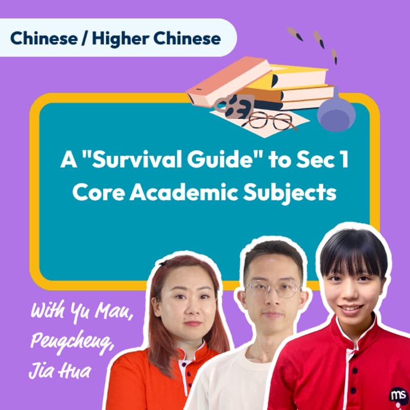 Cover Image for Mind Stretcher "Survival Guide" to Sec 1 Chinese / Higher Chinese Info Session | Head of Chinese Yu Man