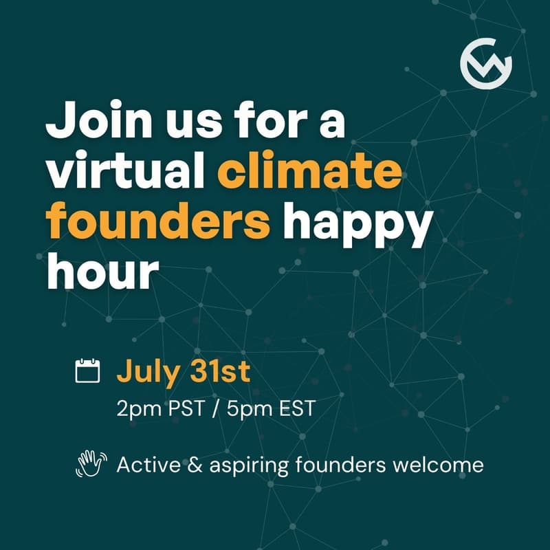 Cover Image for Climate Founder Virtual Happy Hour