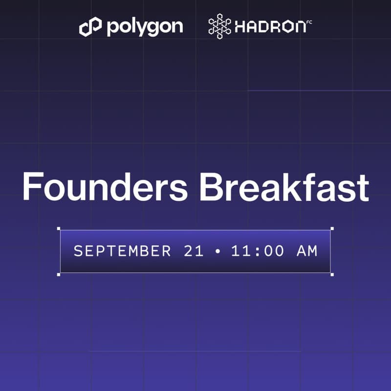 Cover Image for Founders Breakfast By Polygon & Hadron FC