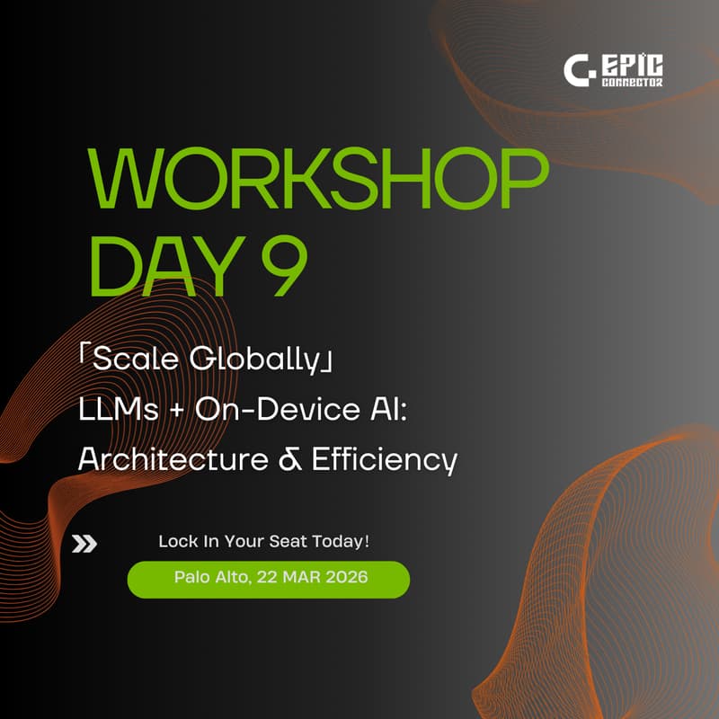 Cover Image for GTC 2026 | Workshop 09：LLMs & On-Device AI Architecture