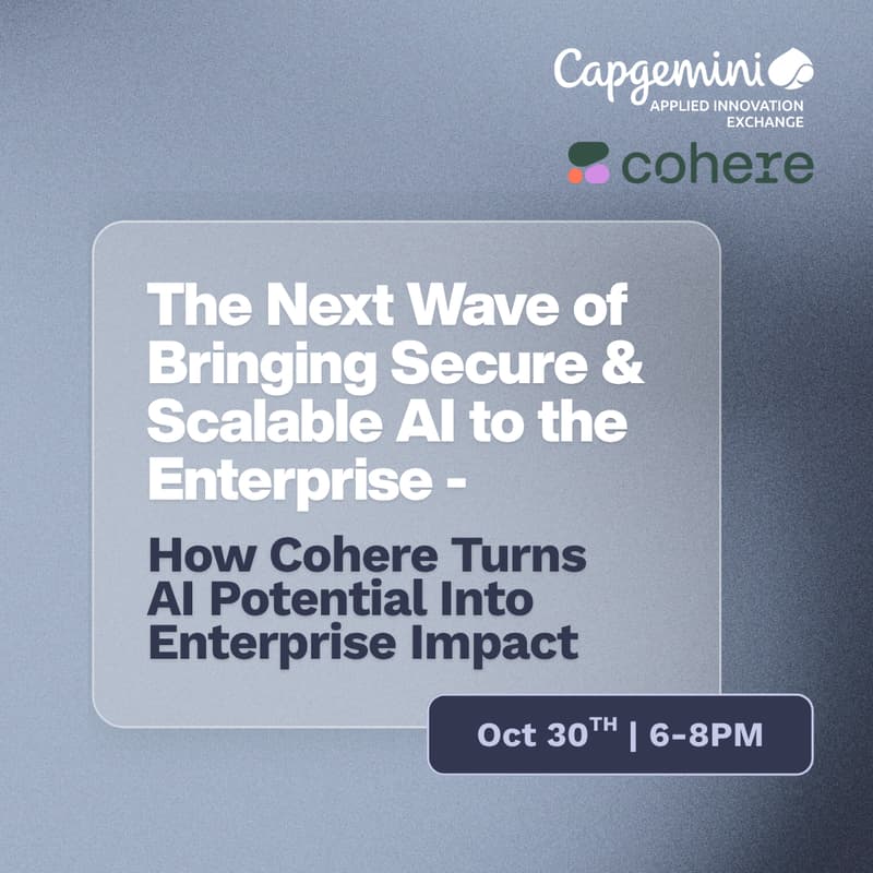 Cover Image for The Next Wave of Bringing Secure and Scalable AI to the Enterprise: How Cohere Turns AI Potential into Enterprise Impact