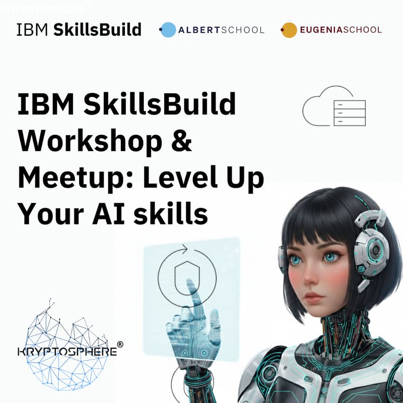 Cover Image for 🚀  IBM SkillsBuild Workshop: Level Up Your AI skills