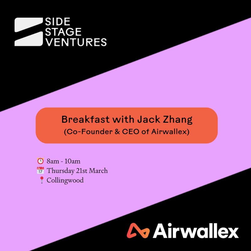 Cover Image for SSV x Airwallex - ☕ Founders' Breakfast with Jack Zhang (Co-Founder & CEO of Airwallex)