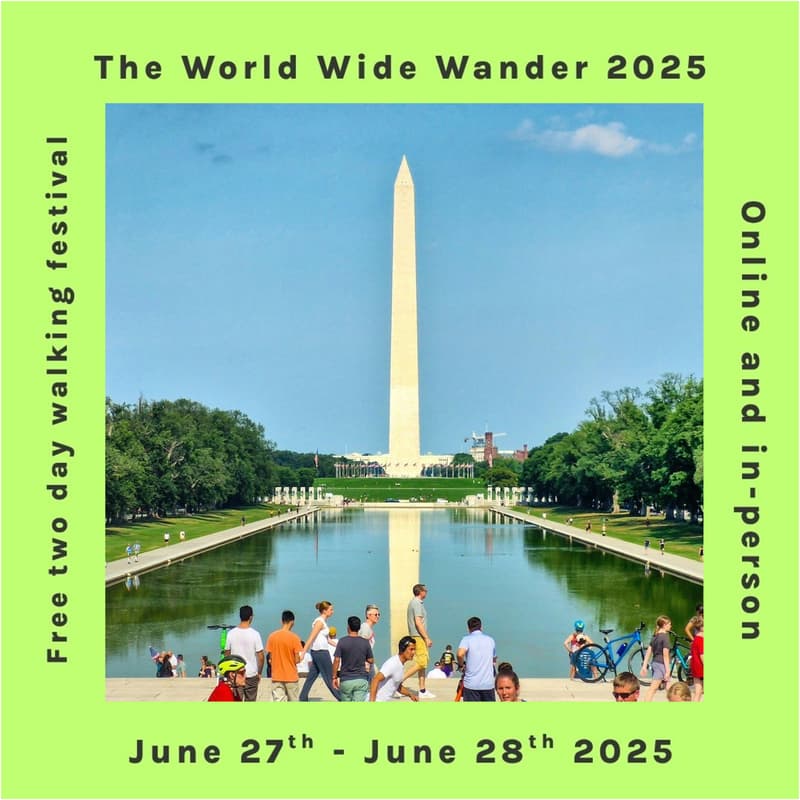 Cover Image for The World Wide Wander 2025 In-Person Walkshop in Washington DC, USA, Satuday 28th June 2025, 10.30am EDT (90 mins)