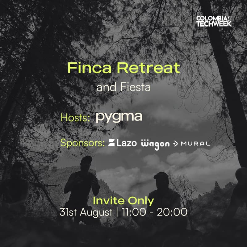 Cover Image for Finca Retreat and Fiesta by Pygma & Lazo #ColombiaTechWeek