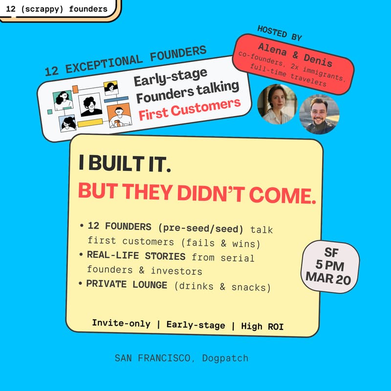 Cover Image for 12 (scrappy) Founders Talking First Customers