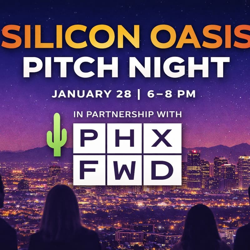 Cover Image for Silicon Oasis Pitch Night w/ PHX FWD