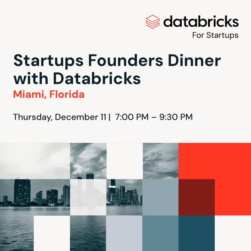 Cover Image for Miami Startups Founders Dinner with Databricks
