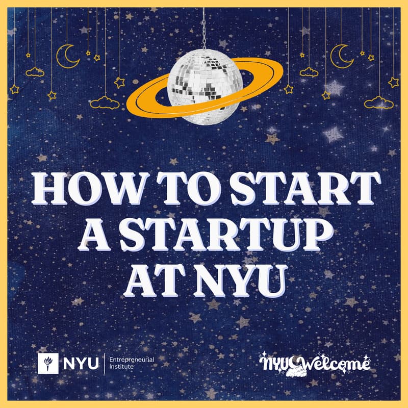 Cover Image for How to Start a Startup at NYU