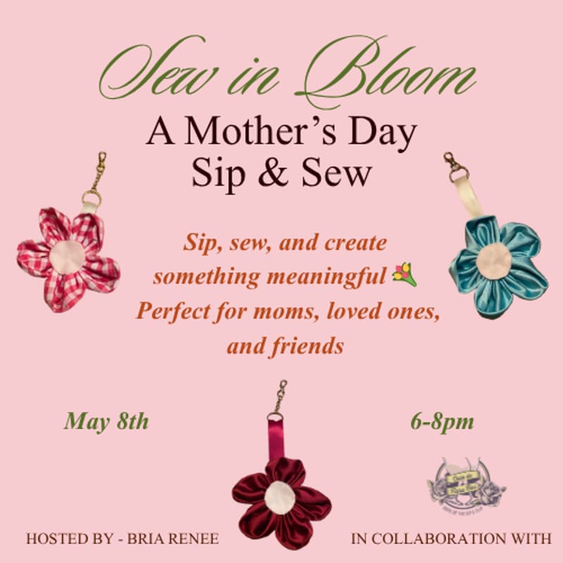 Cover Image for Sew in Bloom: A Mother's Day Sip & Sew