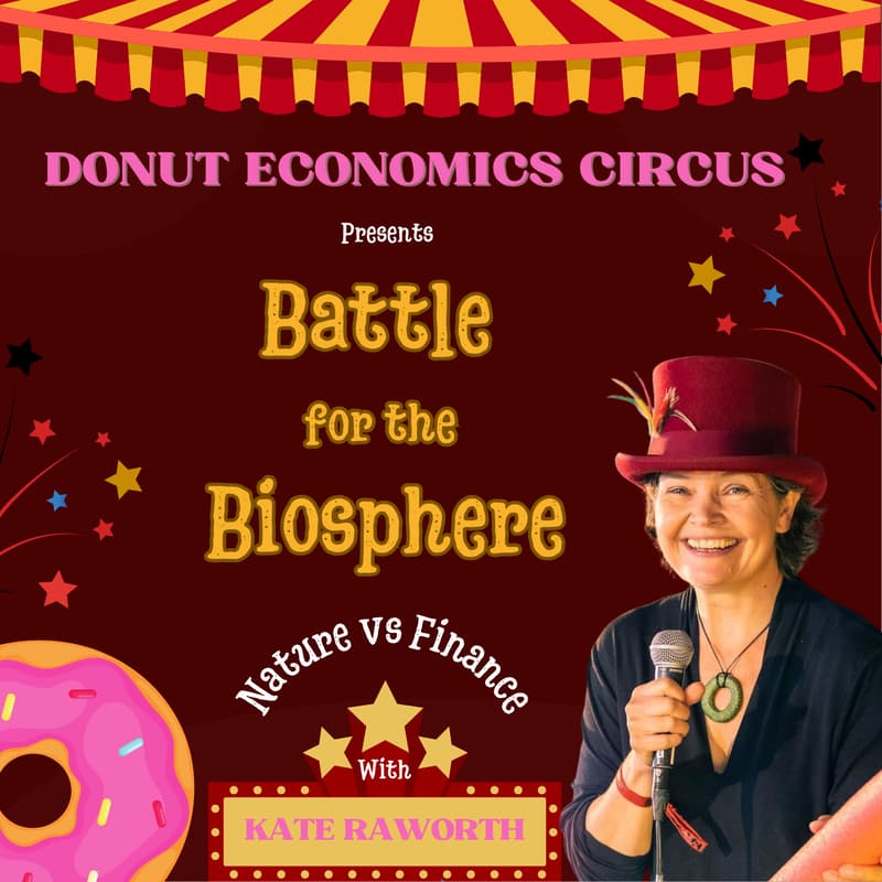 Cover Image for Donut Economics Circus with Kate Raworth