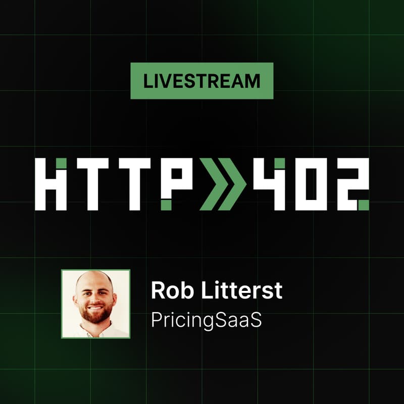 Cover Image for HTTP 402 AMA “The Great Packaging Rebuild”: What High-Growth SaaS Companies Are Changing Right Now, with Rob Litterst (PricingSaaS)