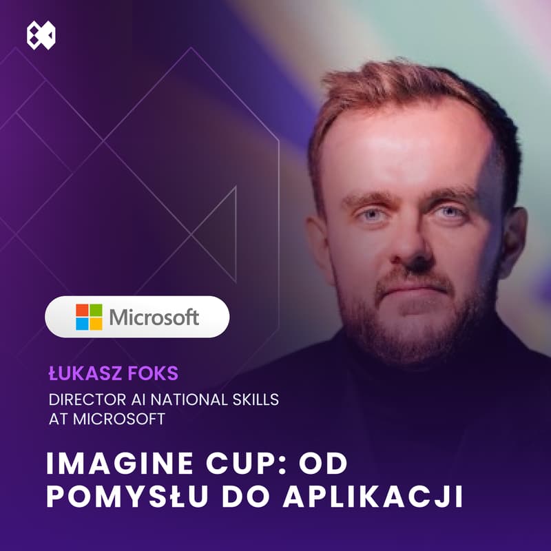 Cover Image for Spotkanie z jurorem Imagine Cup by Microsoft – dowiedz się jak wystartować i walczyć o $100.000!
