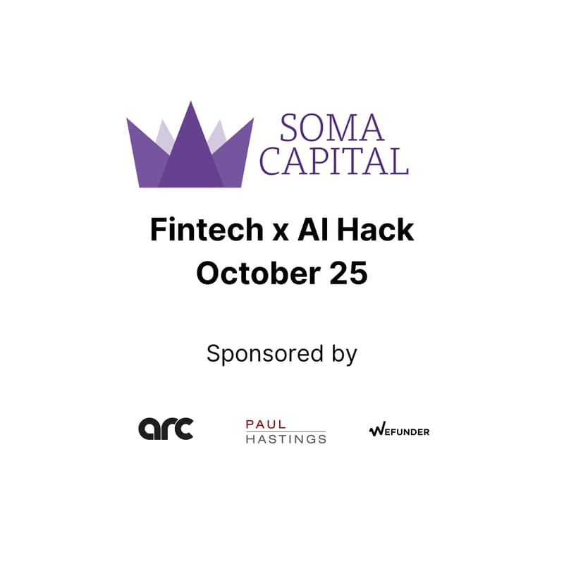 Cover Image for Fintech x AI Hackathon | Hosted by Soma Capital