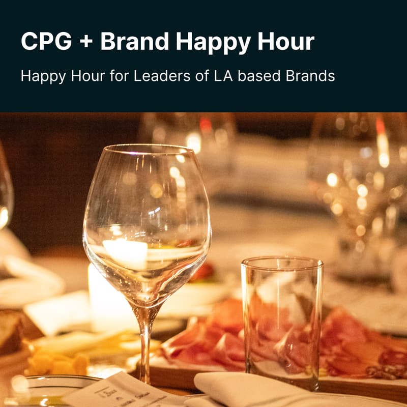 Cover Image for Upscale LA CPG + Brand Happy Hour