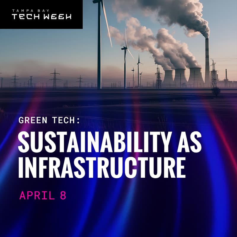 Cover Image for Green Tech:  Sustainability as Infrastructure